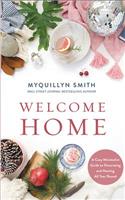 Welcome Home: A Cozy Minimalist Guide to Decorating and Hosting All Year Round