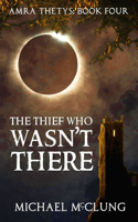 Thief Who Wasn't There
