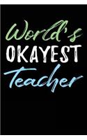 World's Okayest Teacher