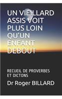 Un Vieillard Assis Voit Plus Loin Qu'un Enfant Debout