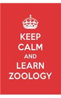 Keep Calm and Learn Zoology: Zoology Designer Notebook