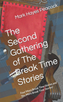 Second Gathering of The Break Time Stories