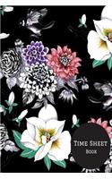 Time Sheet Book: Weekly Timesheet Keeper, Work Hours Organizer, a Perfect Notebook Diary to Record and Monitor Working Hours (Employment Log Journal) 6inches by 9inc