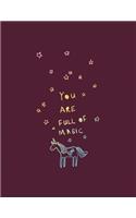You are full of magic: Magical unicorn on red cover and Lined pages, Extra large (8.5 x 11) inches, 110 pages, White paper(6 Magical Unicorn on Red Notebook)