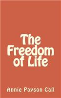 The Freedom of Life