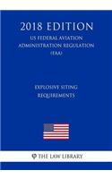 Explosive Siting Requirements (US Federal Aviation Administration Regulation) (FAA) (2018 Edition)
