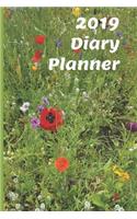 2019 Diary Planner: Wildflower Meadow Weekly and Monthly Planner, 2019 Diary Planner, Calendar Schedule Organizer and Journal Notebook