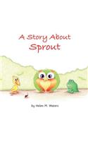 Story About Sprout