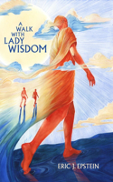 A Walk with Lady Wisdom