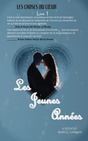 Les Jeunes Annèes (The Early Years)