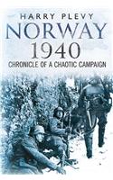 Norway 1940: Chronicle of a Chaotic Campaign