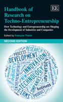 Handbook of Research on Techno-Entrepreneurship, Second Edition: How Technology and Entrepreneurship are Shaping the Development of Industries and Companies(Research Handbooks in Business and Management series)