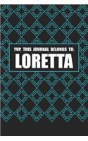 Yup. This Journal Belongs to Loretta: Blank Lined Name Notebook to Write in for Loretta