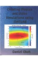 Creating Movies and Video Simulations Using MATLAB