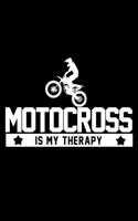 Motocross Is My Therapy