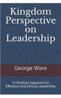 Kingdom Perspective on Leadership
