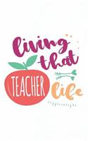 Living That Teacher Life