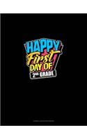 Happy First Day of 2nd Grade: Cornell Notes Notebook(1436 Cornell Notes Notebook)