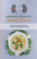 Amazingly Recipes For Kidney Disease