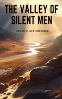 Valley of Silent Men