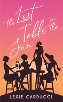The Last Table In The Sun