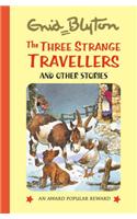 The Three Strange Travellers: (Enid Blyton's Popular Rewards Series 9)