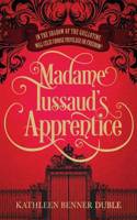 Madame Tussaud's Apprentice