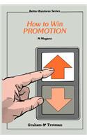 How to Win Promotion