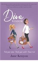 DIVA WISDOM - Find Your Voice, Rock Your World and Pass It On!