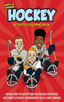 Witty and Friends Hockey Activity and Coloring Book