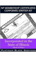 NP Membership Certificates Corporate Starter Kit: Incorporated in the State of Illinois (Black & White)