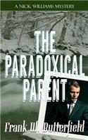 The Paradoxical Parent: (13 Nick Williams Mystery)