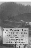 Lies, Damned Lies, And Feud Tales