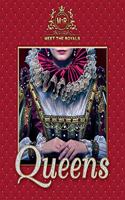 Queens: (Meet the Royals)