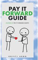 Pay It Forward Guide: Inspired by Pay It Forward Hearts