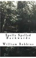 Spells Spelled Backwards