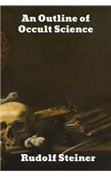 An Outline of Occult Science