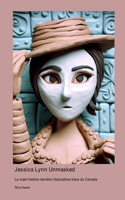 Jessica Lynn Unmasked