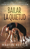 Bailar la quietud