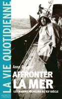 Affronter la mer