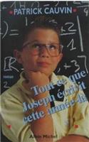 Tout Ce Que Joseph Ecrivit Cette Annee-La