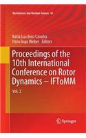 Proceedings of the 10th International Conference on Rotor Dynamics - Iftomm