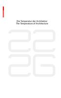 be 2226 Die Temperatur der Architektur / The Temperature of Architecture