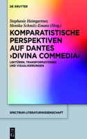 Komparatistische Perspektiven Auf Dantes 'Divina Commedia'