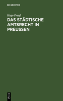 städtische Amtsrecht in Preußen
