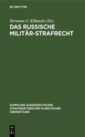 Das Russische Militär-Strafrecht: (40 Sammlung Außerdeutscher Strafgesetzbücher in Deutscher Übers)