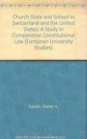 Church-State and School in Switzerland and the United States