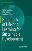 Handbook of Lifelong Learning for Sustainable Development