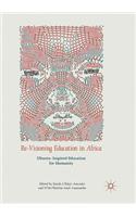 Re-Visioning Education in Africa