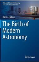 The Birth of Modern Astronomy